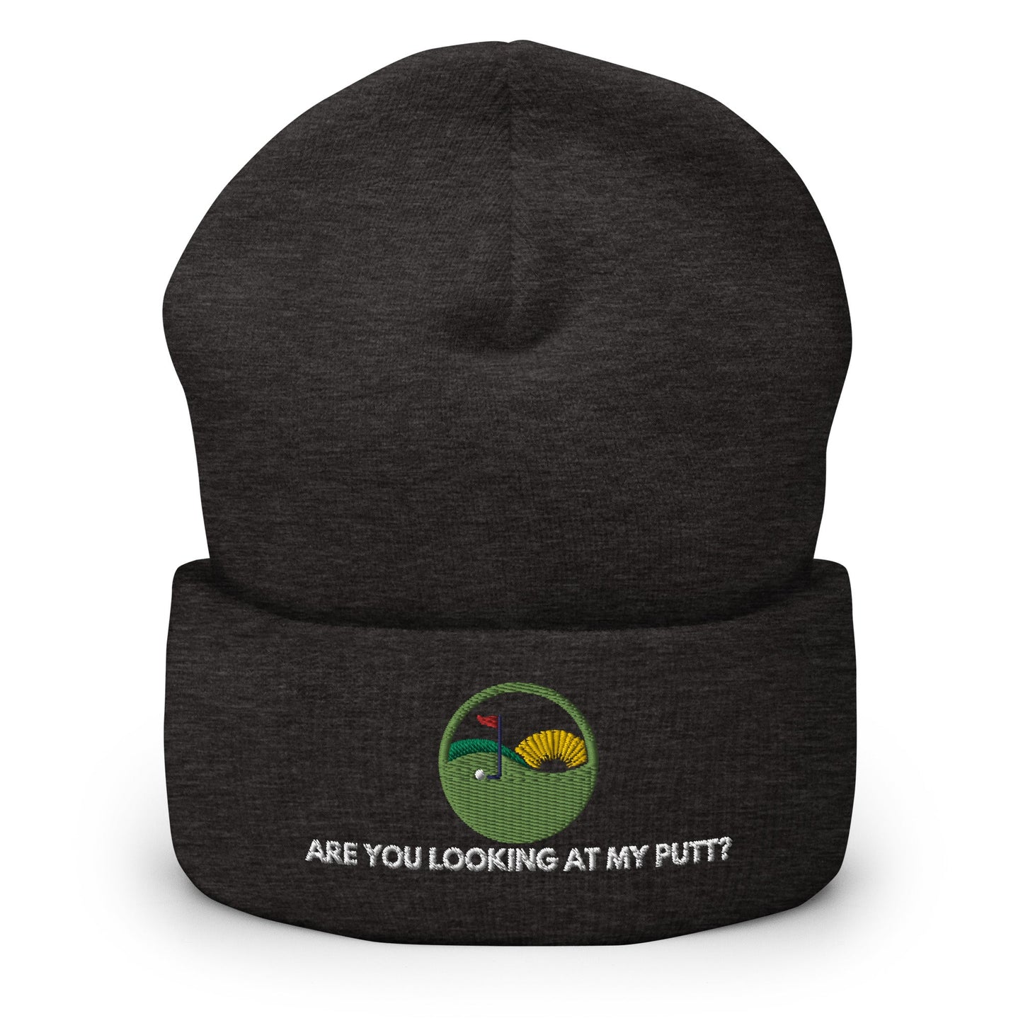 Funny Golfer Gifts Beanie Dark Grey Are you looking at my putt Beanie
