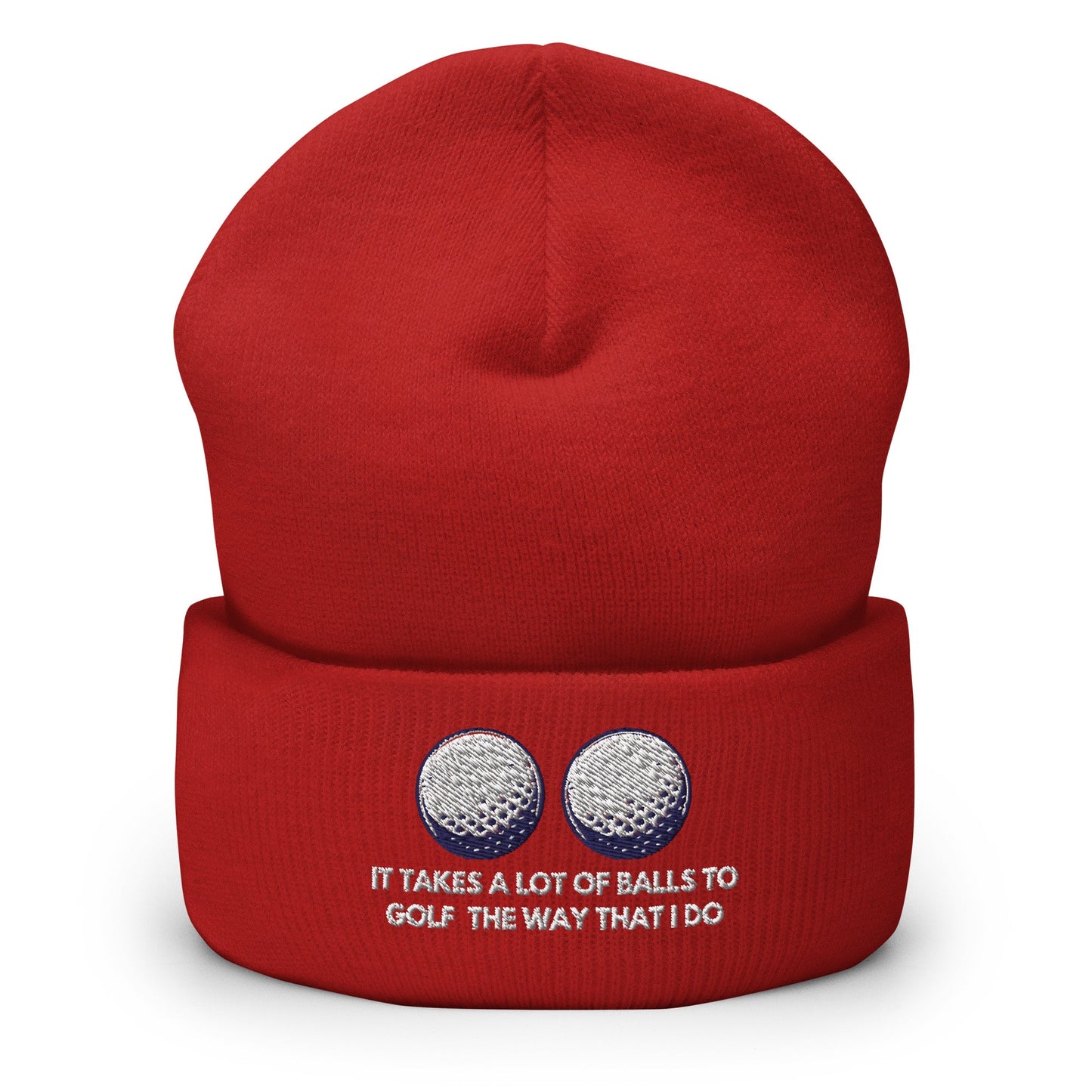 Funny Golfer Gifts Beanie Red It Takes a lot of Balls to Golf the way that I Do Beanie