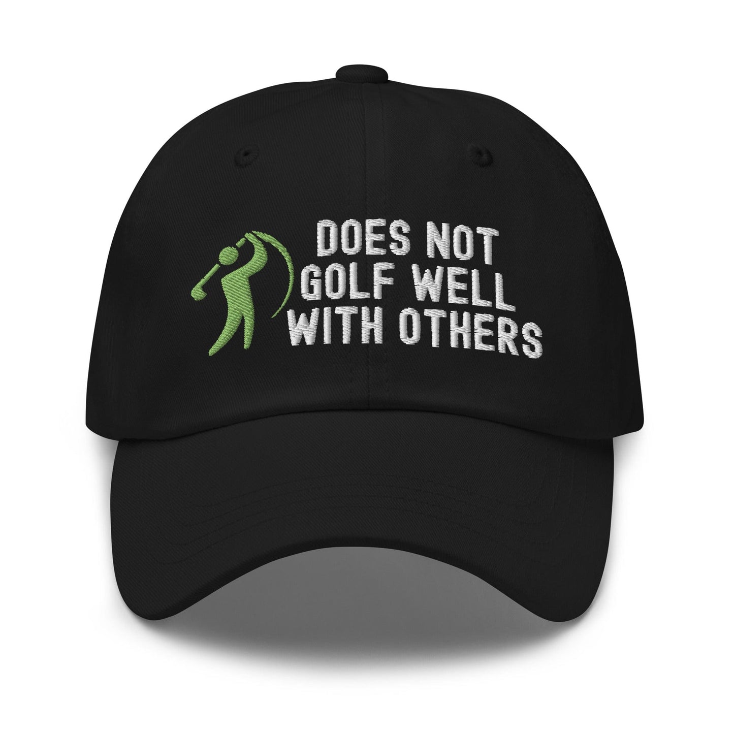 Funny Golfer Gifts Dad Cap Black Does Not Golf Well With Others Cap