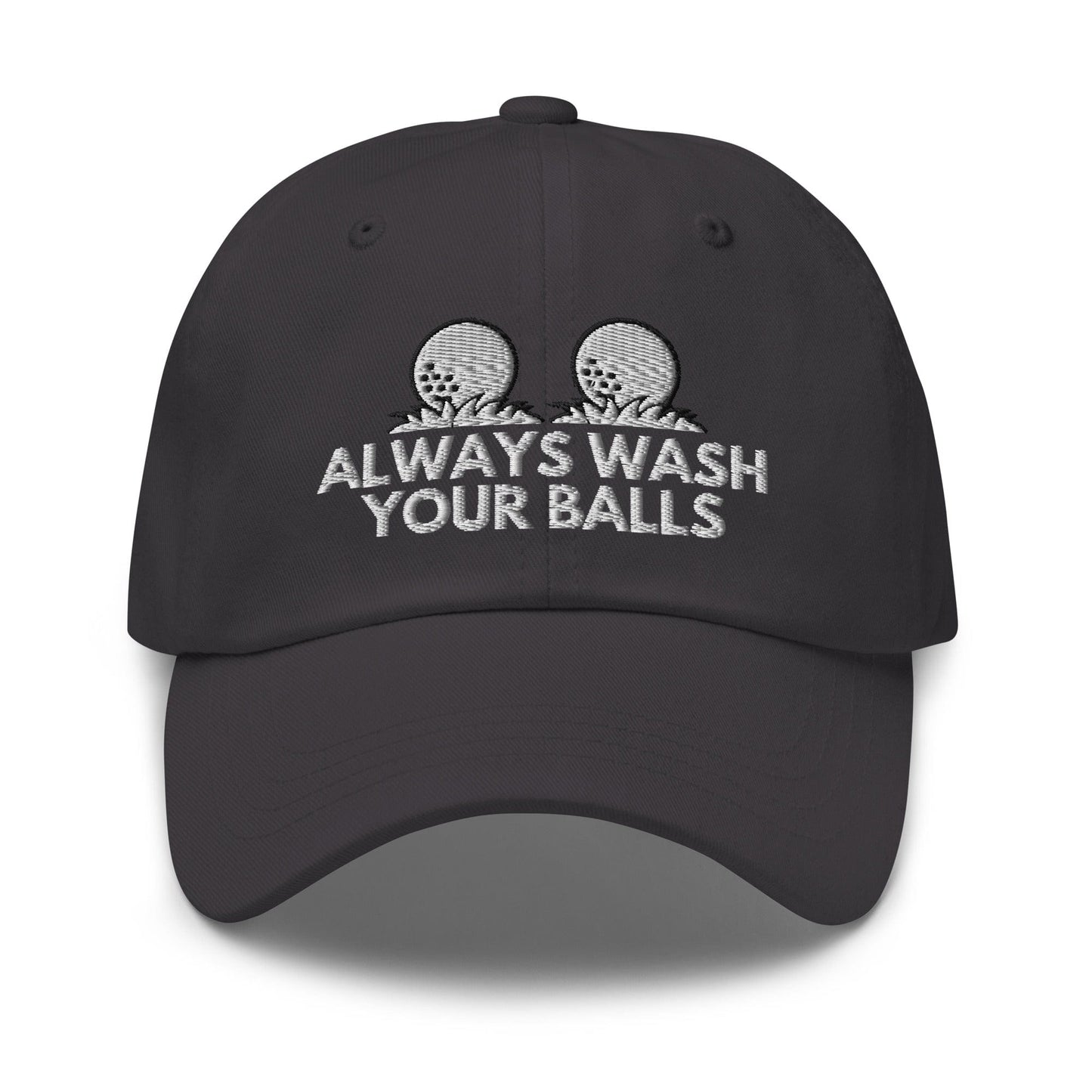 Funny Golfer Gifts Dad Cap Dark Grey Always Wash Your Balls Hat Cap