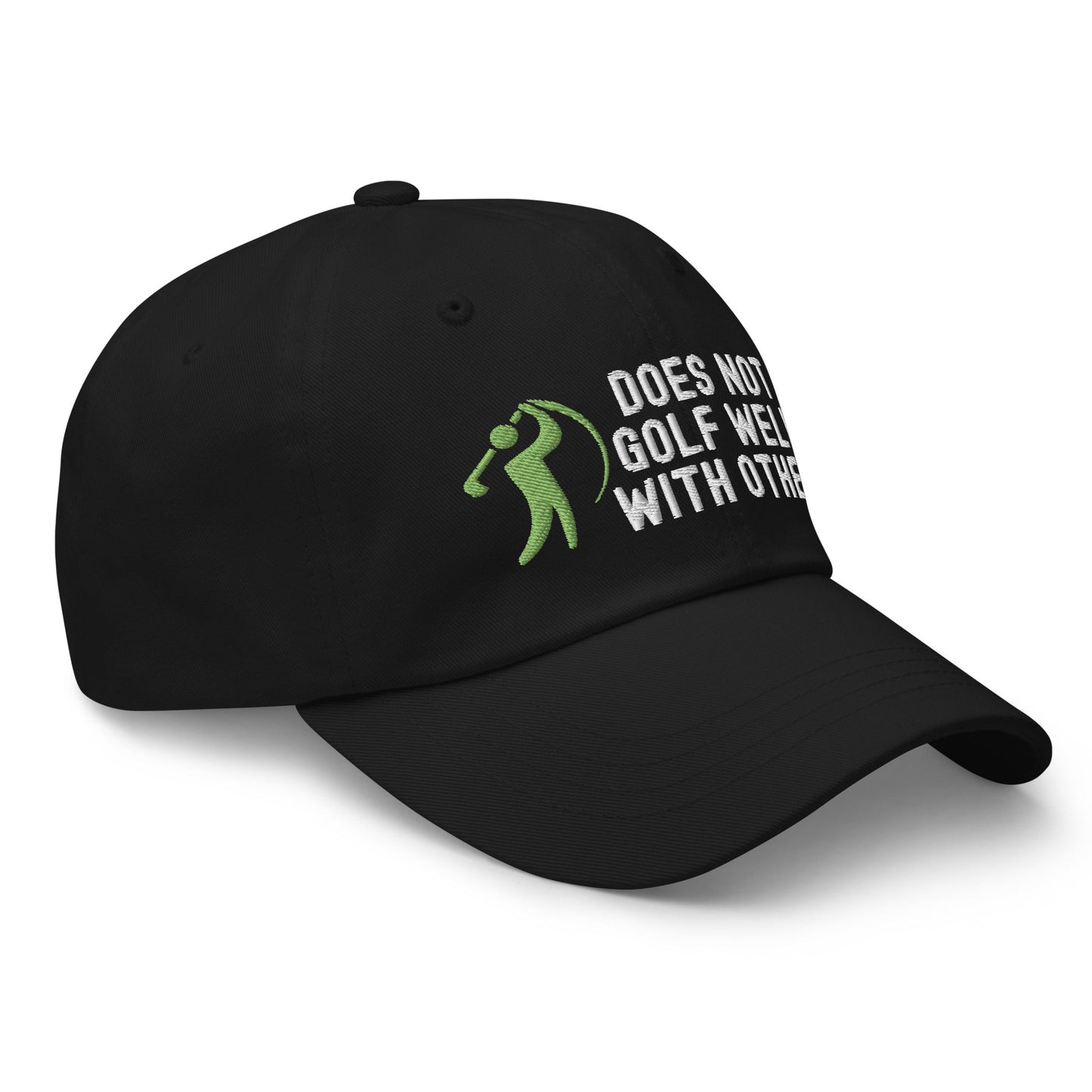 Funny Golfer Gifts Dad Cap Does Not Golf Well With Others Cap