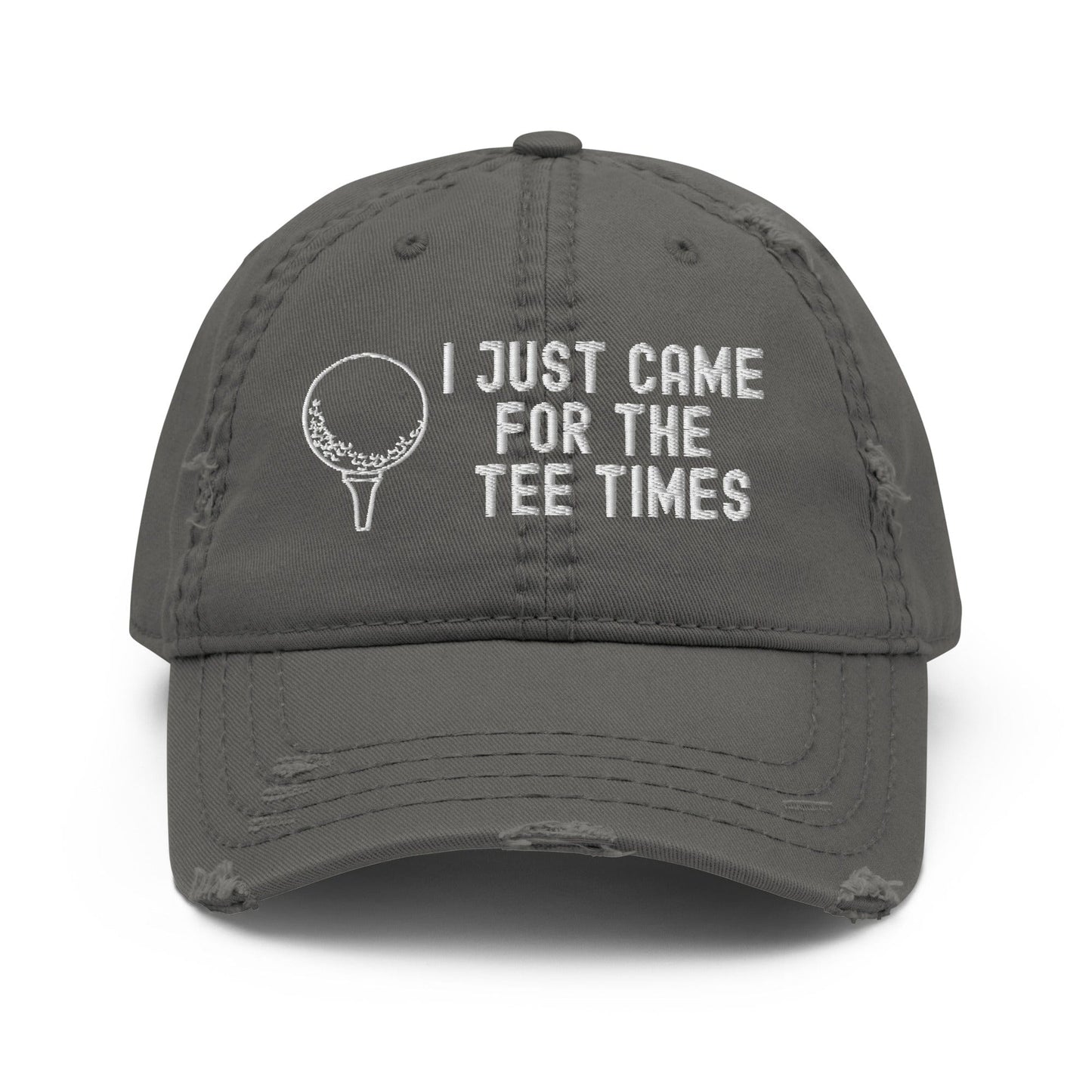Funny Golfer Gifts Distressed Cap Charcoal Grey I Just Came For The Tee Times Distressed Hat