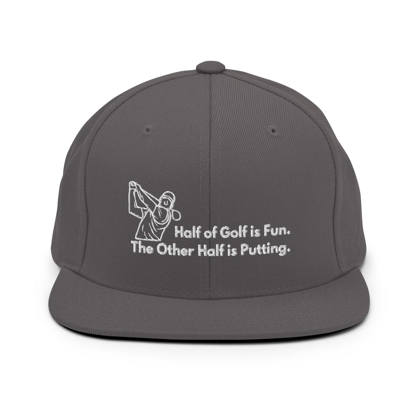 Funny Golfer Gifts Snapback Hat Dark Grey Half of Golf is Fun Snapback Hat