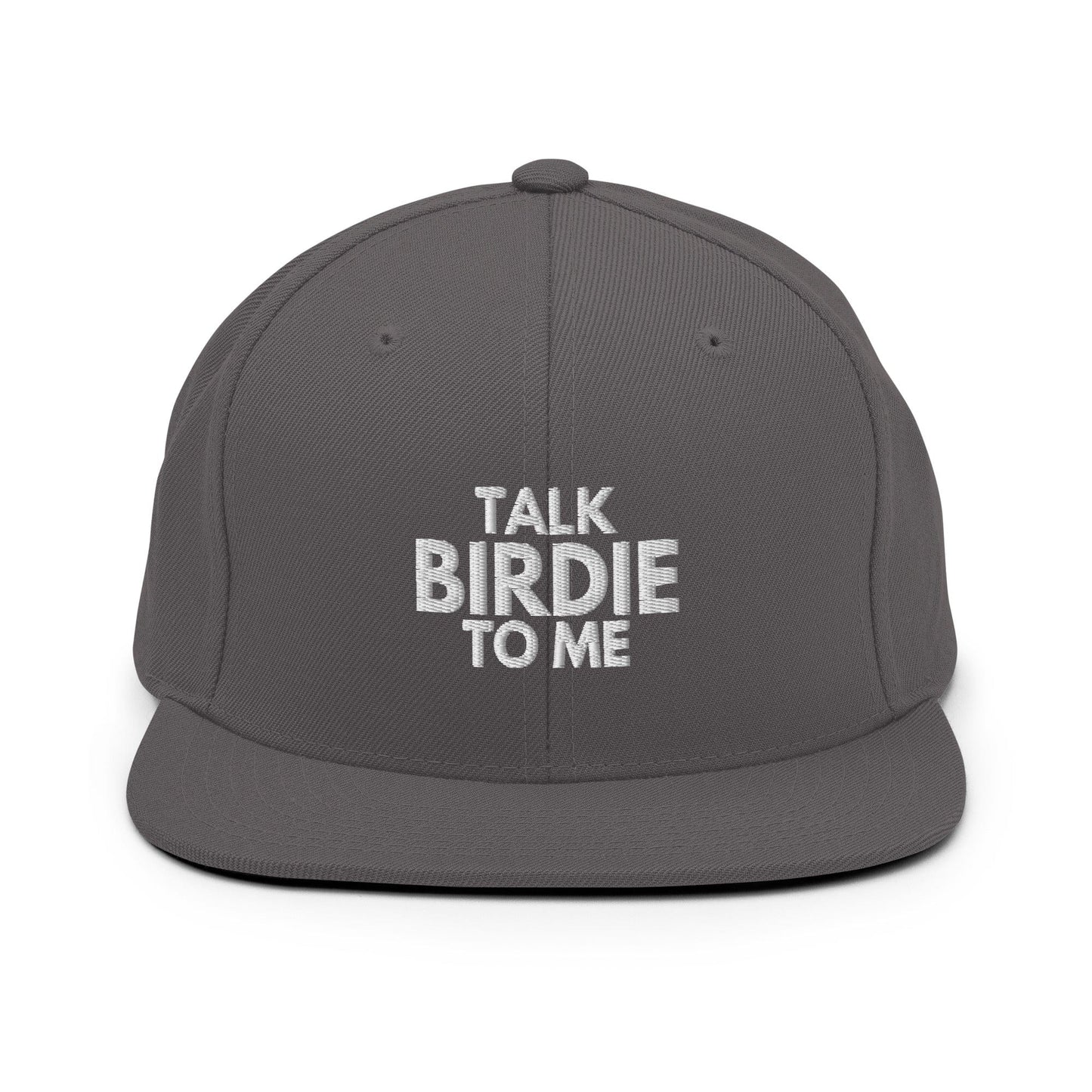 Funny Golfer Gifts Snapback Hat Dark Grey Talk Birdie To Me Hat Snapback Hat