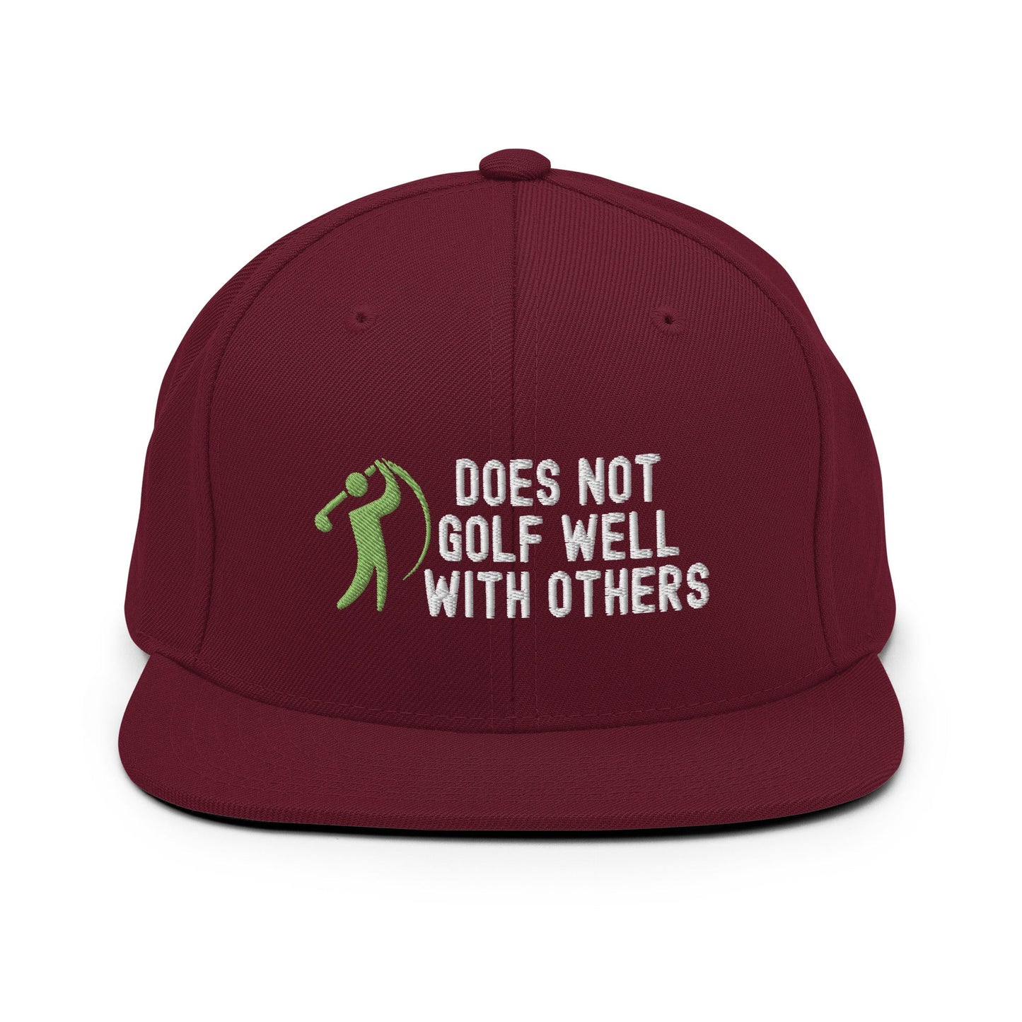 Funny Golfer Gifts Snapback Hat Maroon Does Not Golf Well With Others Snapback Hat