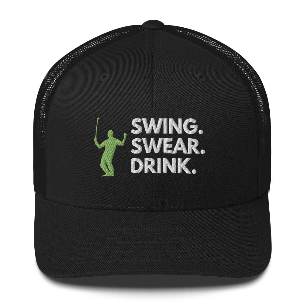 Funny Golfer Gifts Trucker Hat Black Swing. Swear. Drink Trucker Hat