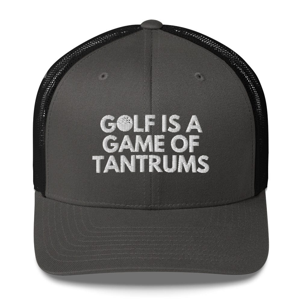 Funny Golfer Gifts Trucker Hat Charcoal/ Black Golf Is A Game Of Tantrums Hat Trucker Hat