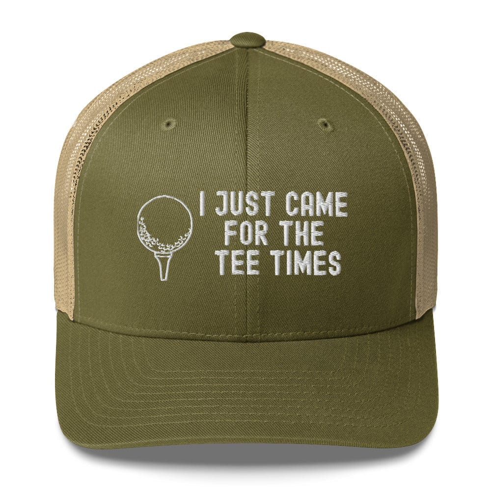 Funny Golfer Gifts Trucker Hat Moss/ Khaki I Just Came For The Tee Times Trucker Hat