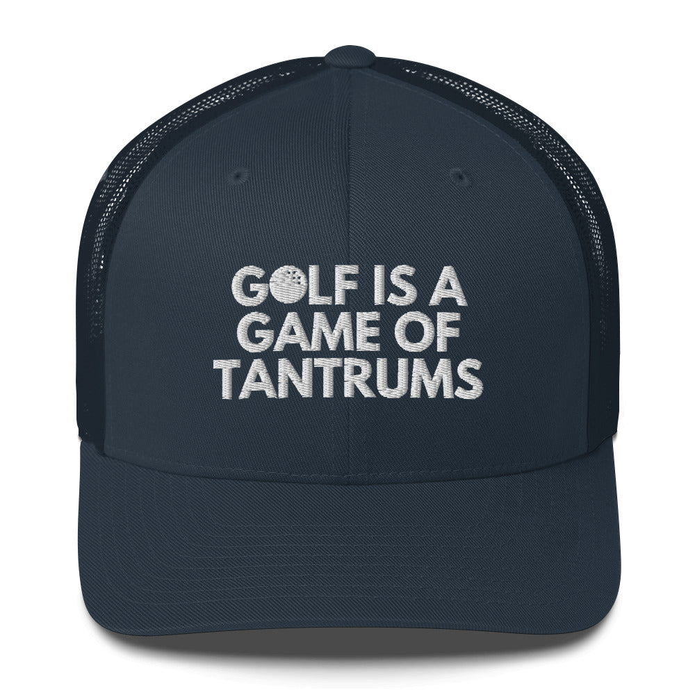 Funny Golfer Gifts Trucker Hat Navy Golf Is A Game Of Tantrums Hat Trucker Hat