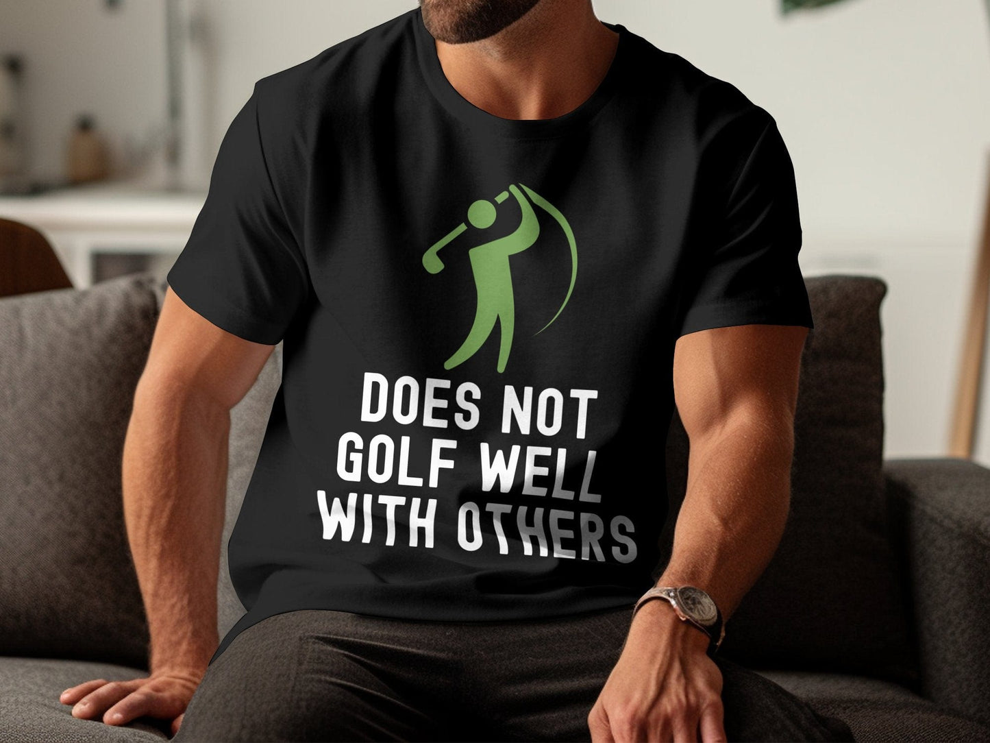 Funny Golfer Gifts TShirt Does Not Golf Well With Others Golf Tshirt