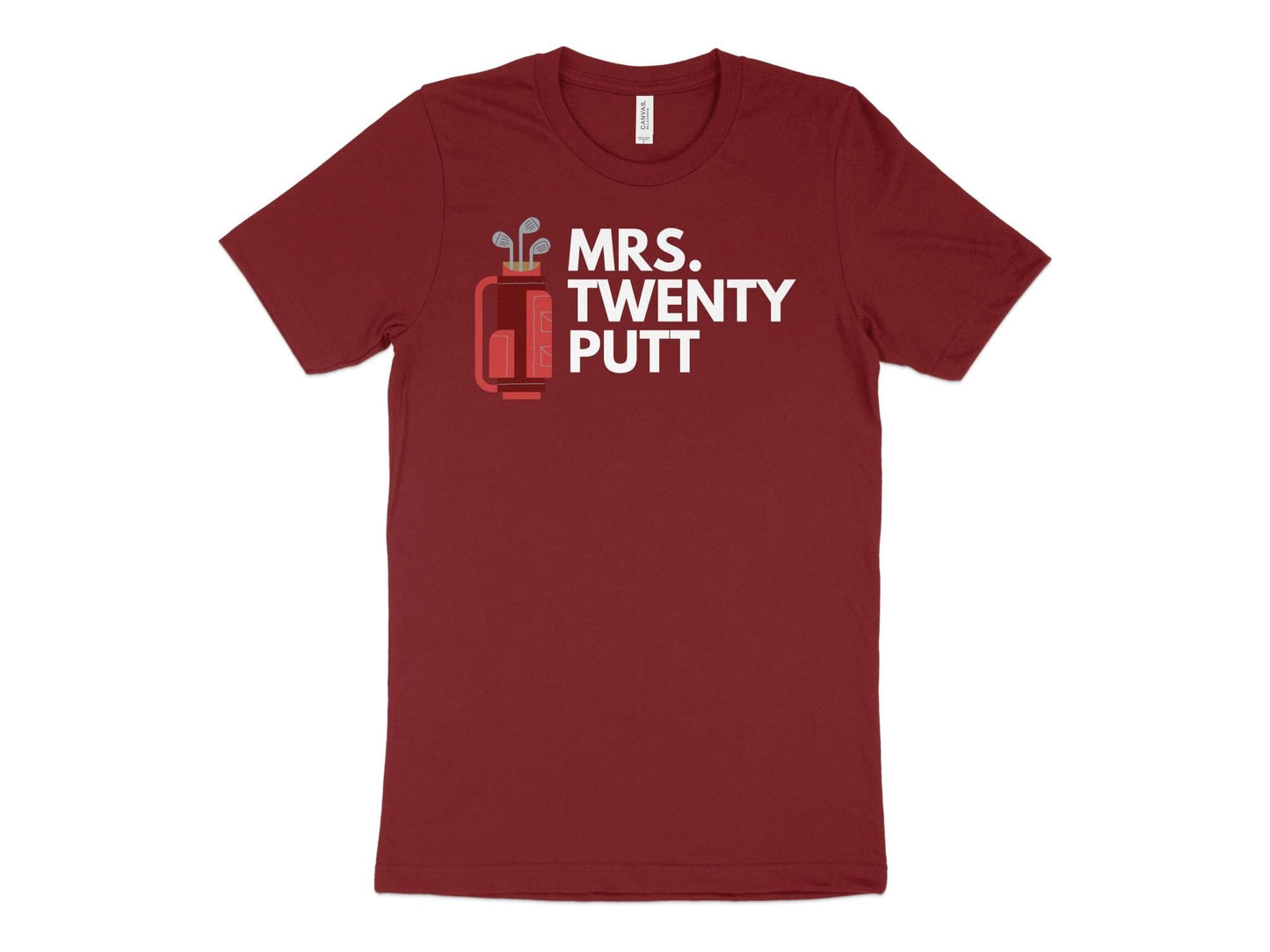 Funny Golfer Gifts TShirt XS / Cardinal Mrs Twenty Putt Golf T-Shirt