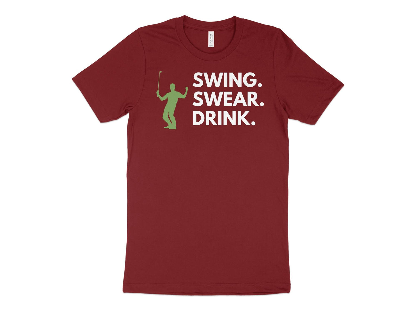Funny Golfer Gifts TShirt XS / Cardinal Swing Swear Drink Golf T-Shirt