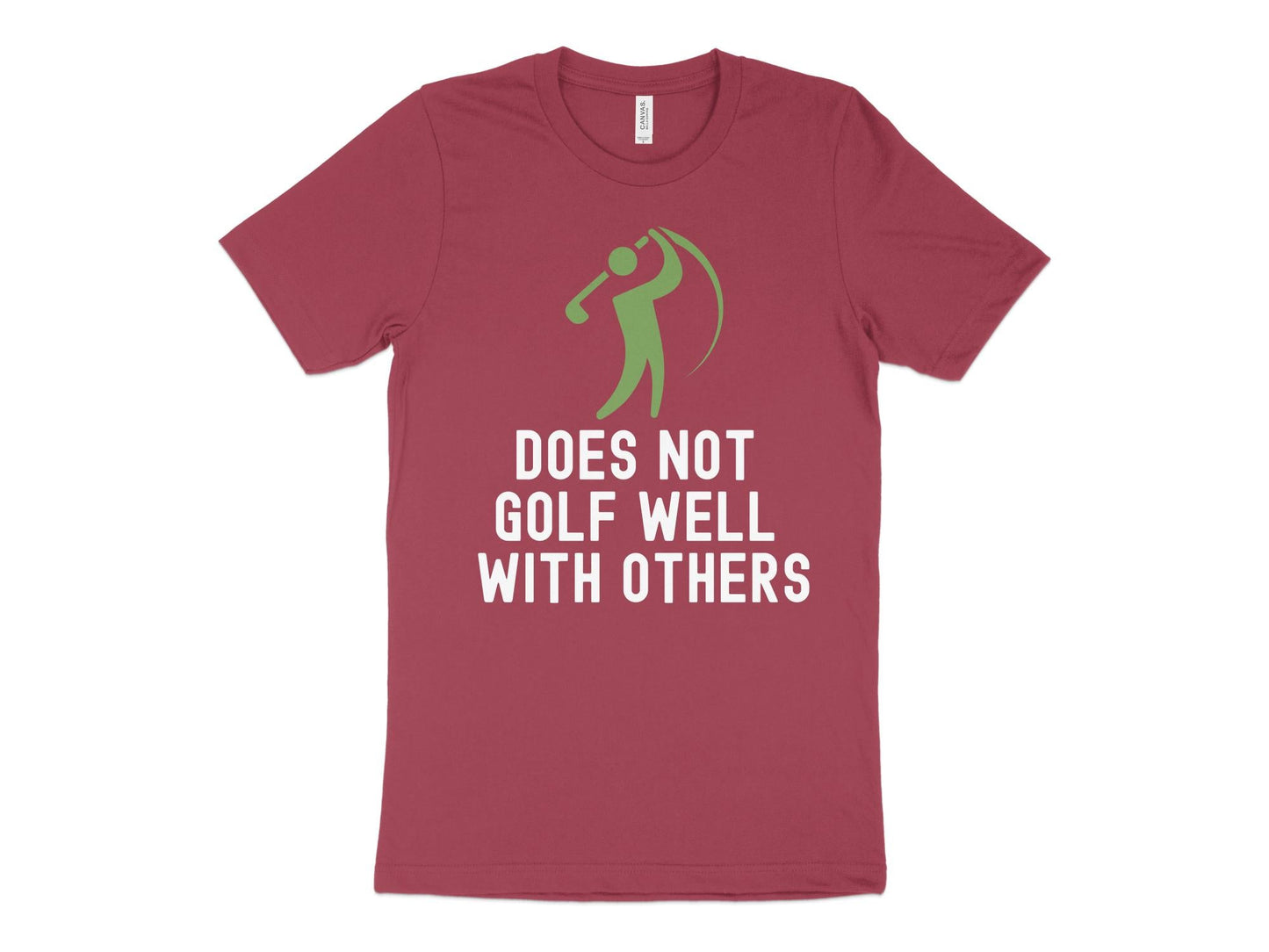 Funny Golfer Gifts TShirt XS / Heather Raspberry Does Not Golf Well With Others Golf Tshirt