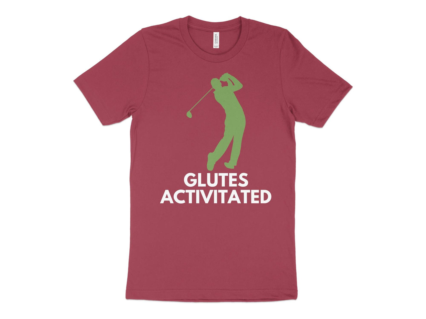 Funny Golfer Gifts TShirt XS / Heather Raspberry Glutes Activated Male Golf T-Shirt