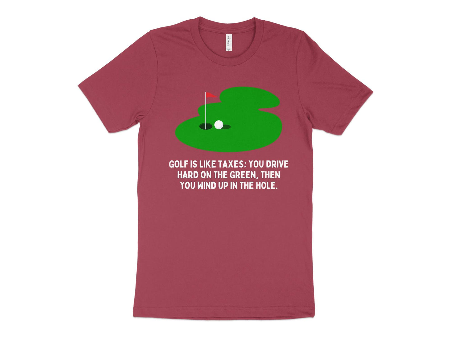 Funny Golfer Gifts TShirt XS / Heather Raspberry Golf is Like Taxes Golf T-Shirt