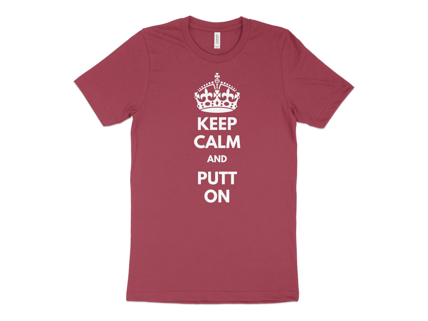 Funny Golfer Gifts TShirt XS / Heather Raspberry Keep Calm and Putt On Golf T-Shirt