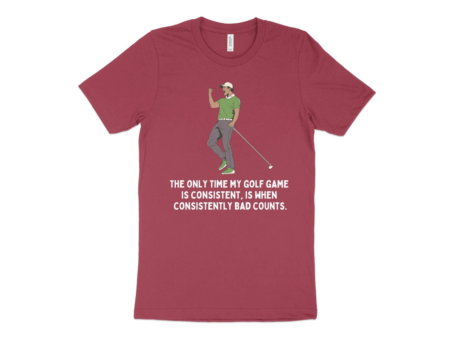 Funny Golfer Gifts TShirt XS / Heather Raspberry The Only Time My Golf Game is Consistent Golf T-Shirt