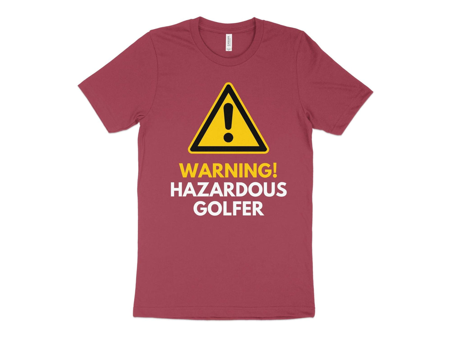 Funny Golfer Gifts TShirt XS / Heather Raspberry Warning Hazardous Golfer Golf T-Shirt