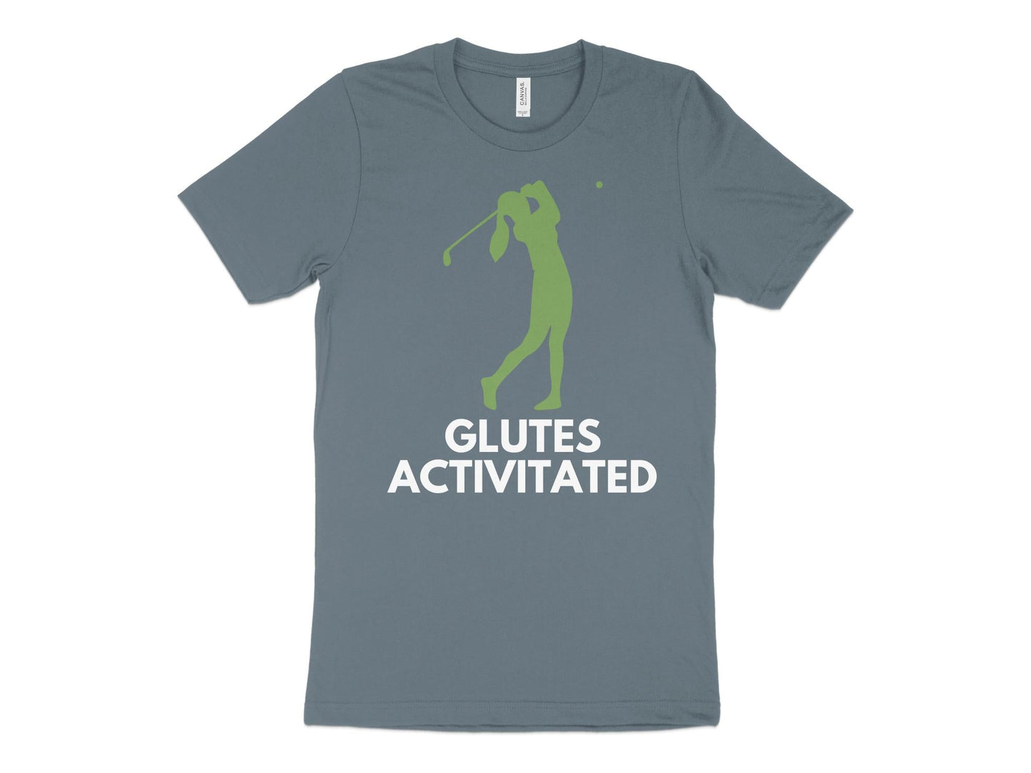 Funny Golfer Gifts TShirt XS / Heather Slate Glutes Activated Female Golf T-Shirt