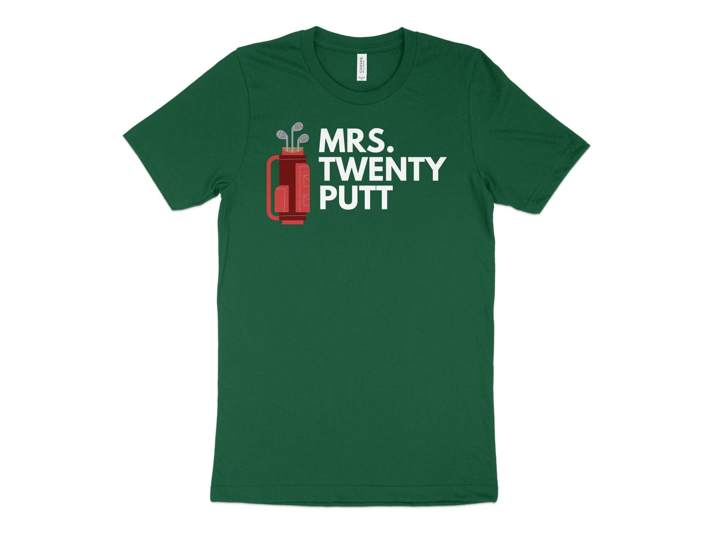 Funny Golfer Gifts TShirt XS / Kelly Mrs Twenty Putt Golf T-Shirt