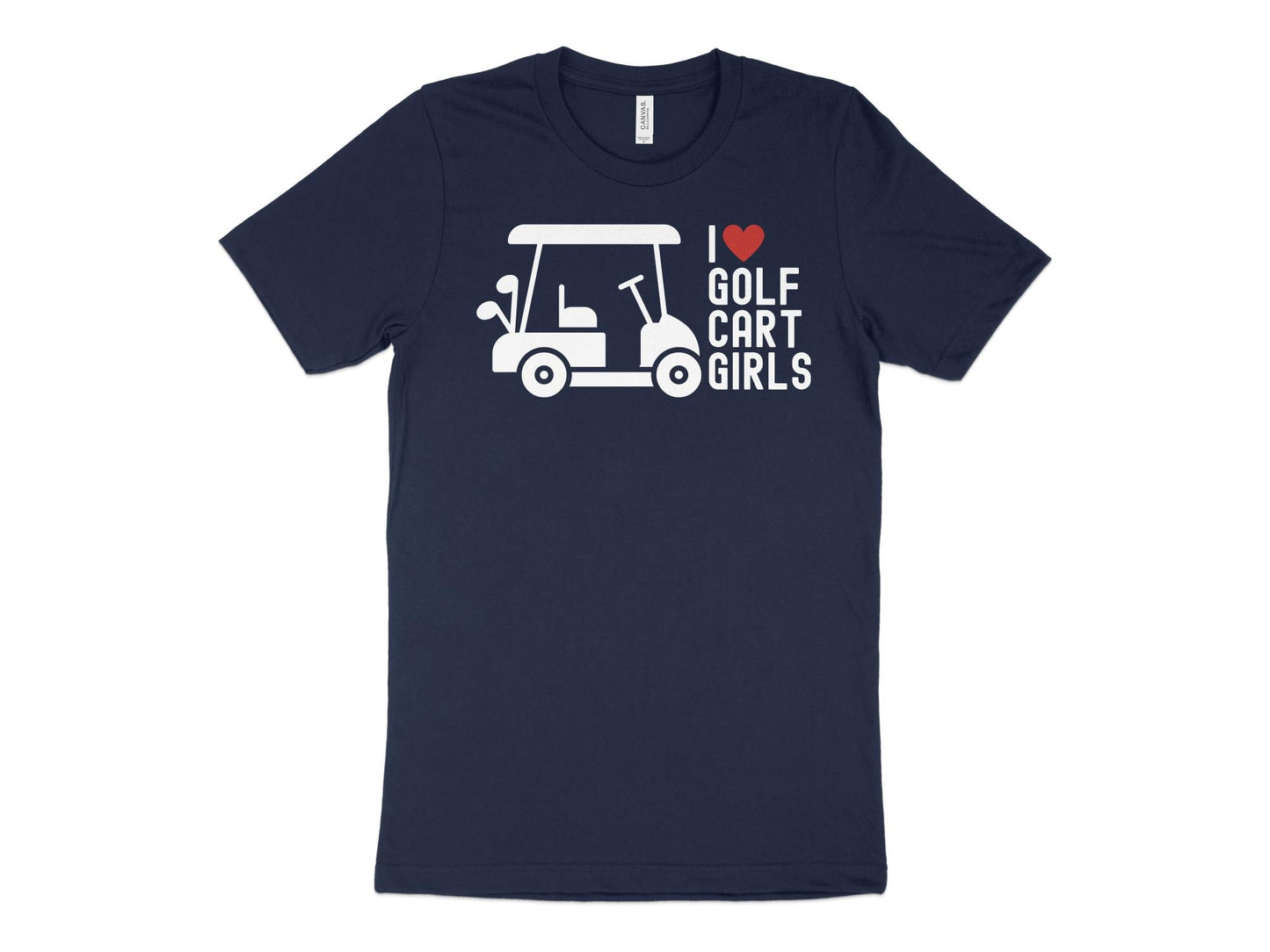 Funny Golfer Gifts TShirt XS / Navy I Love Golf Cart Girls Golf TShirt