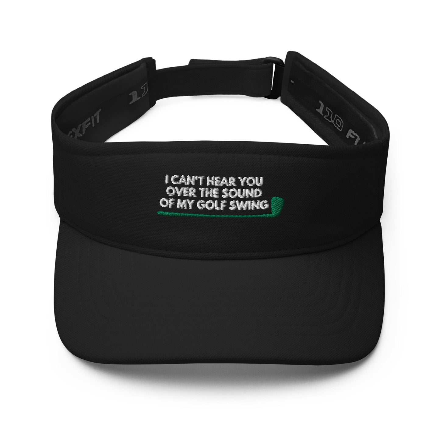 Funny Golfer Gifts Visor Black I Cant Hear You Over The Sound Of My Golf Swing Visor