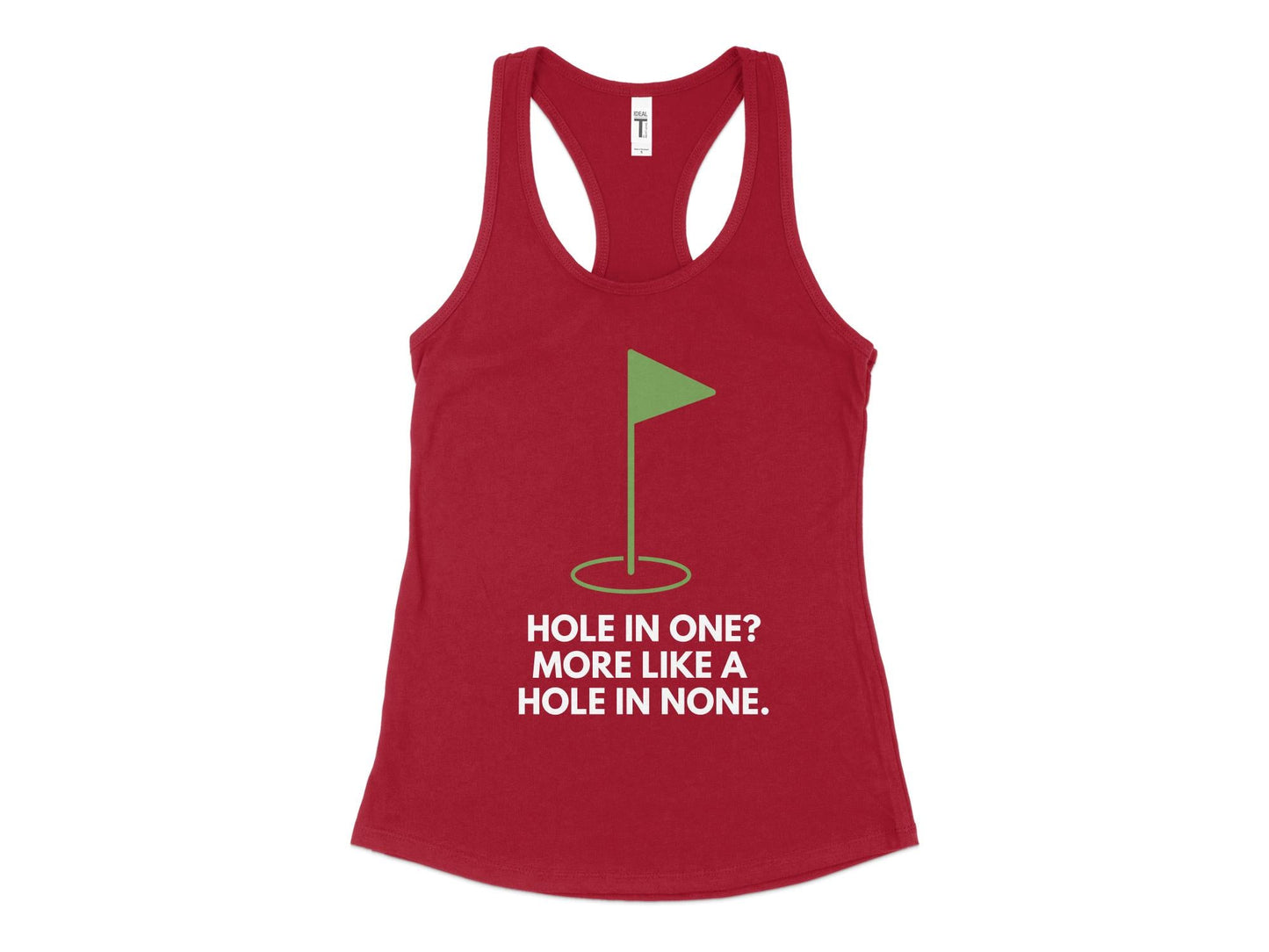 Funny Golfer Gifts Womens Tank Top XS / Cardinal Hole In One More Like A Hole In None Golf Womans Tank Top