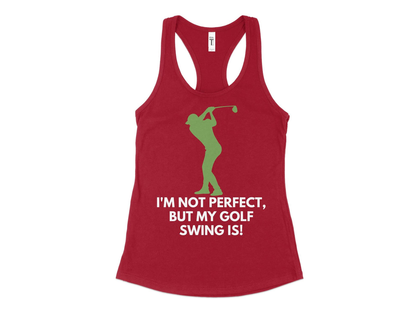 Funny Golfer Gifts Womens Tank Top XS / Cardinal Im Not Perfect But My Golf Swing Is Golf Womans Tank Top