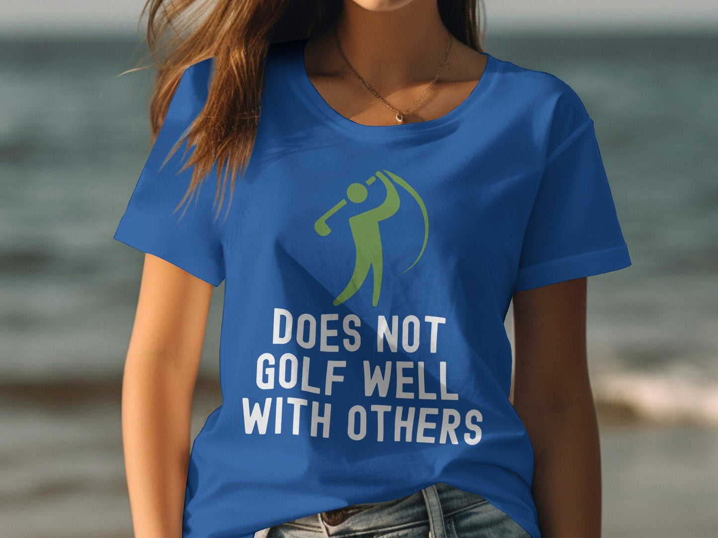 Funny Golfer Gifts Womens TShirt Does Not Golf Well With Others Golf Womans T-Shirt