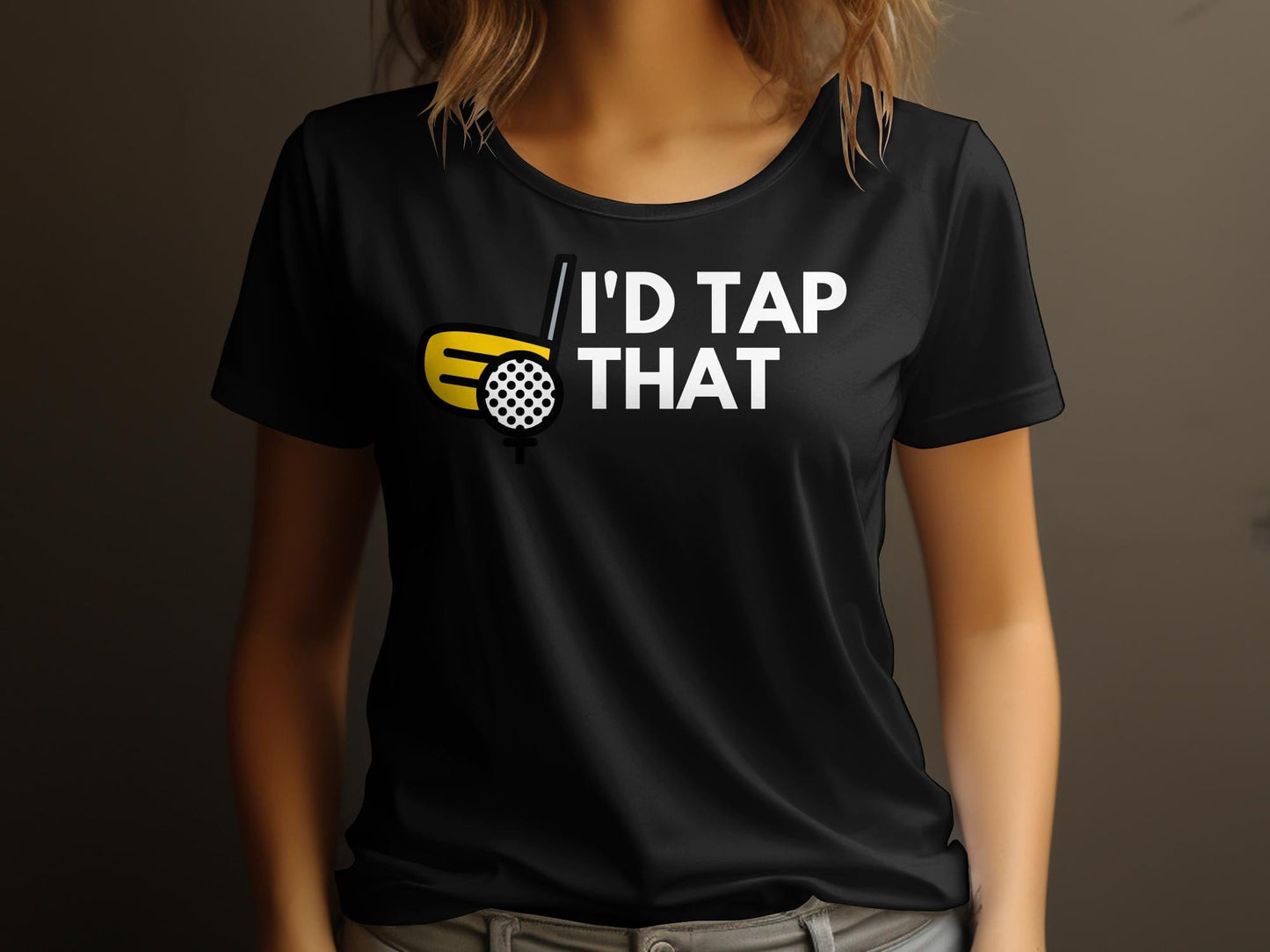 Funny Golfer Gifts Womens TShirt Id Tap That Golf Womans T-Shirt