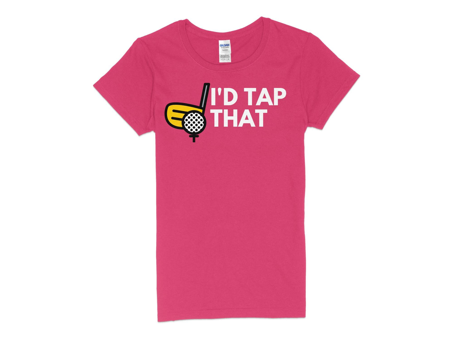 Funny Golfer Gifts Womens TShirt S / Heliconia Id Tap That Golf Womans T-Shirt