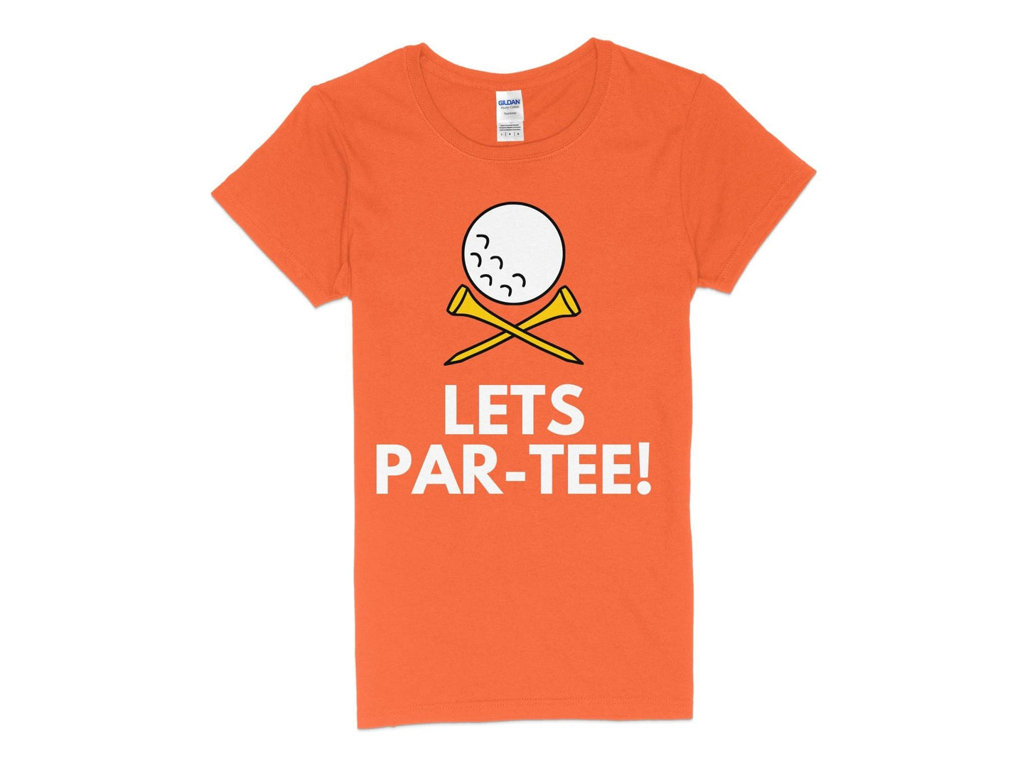 Funny Golfer Gifts Womens TShirt S / Orange Lets Par-tee Golf Womans T-Shirt