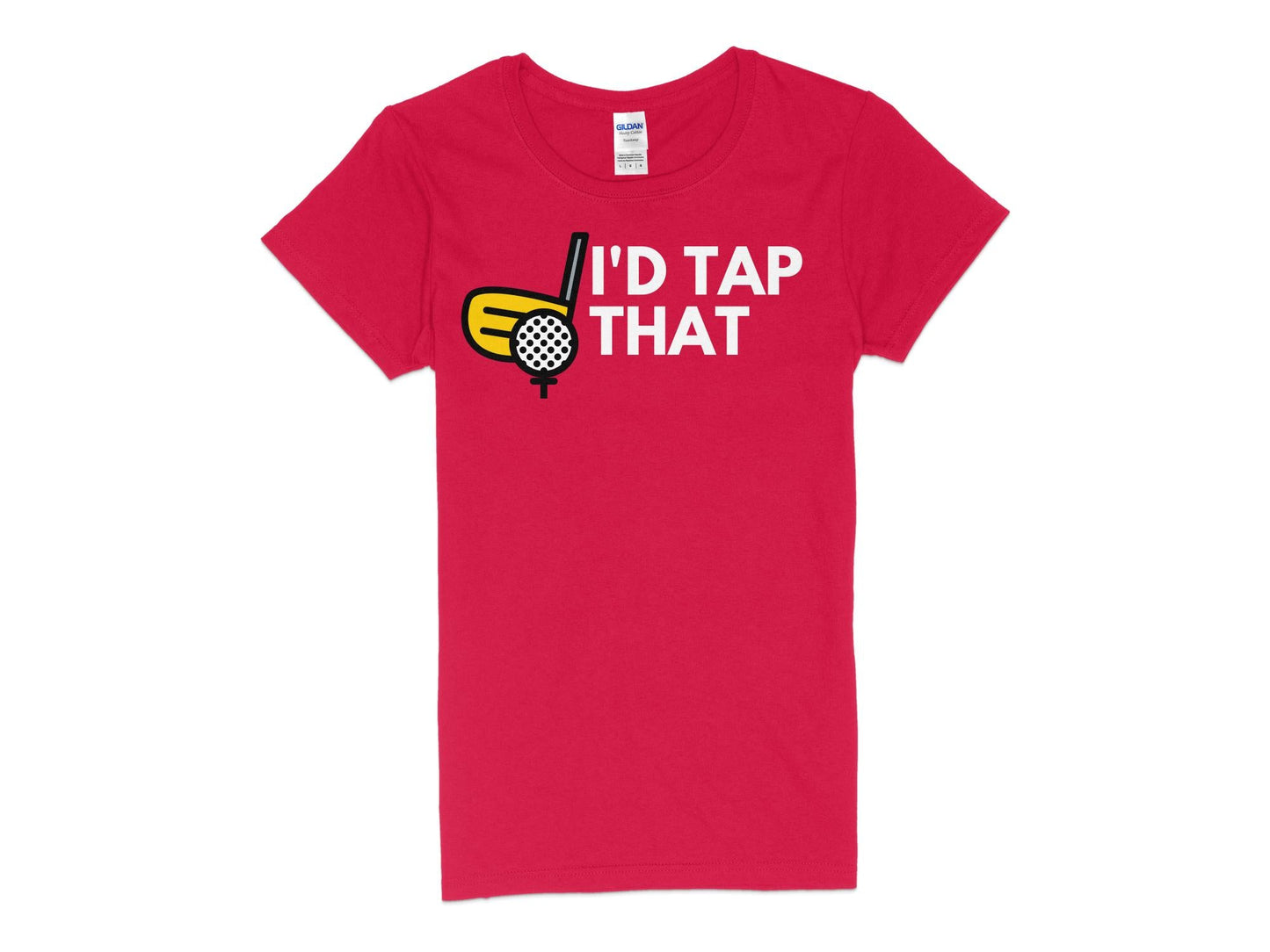 Funny Golfer Gifts Womens TShirt S / Red Id Tap That Golf Womans T-Shirt