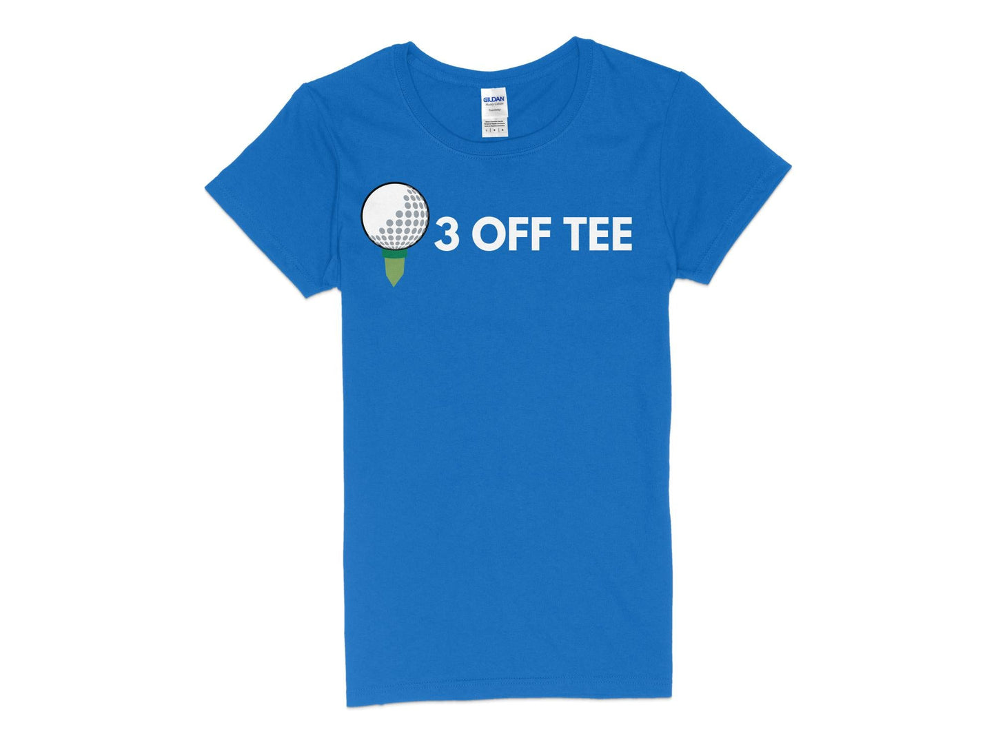 Funny Golfer Gifts Womens TShirt S / Royal Three Off Tee Golf Womans T-Shirt