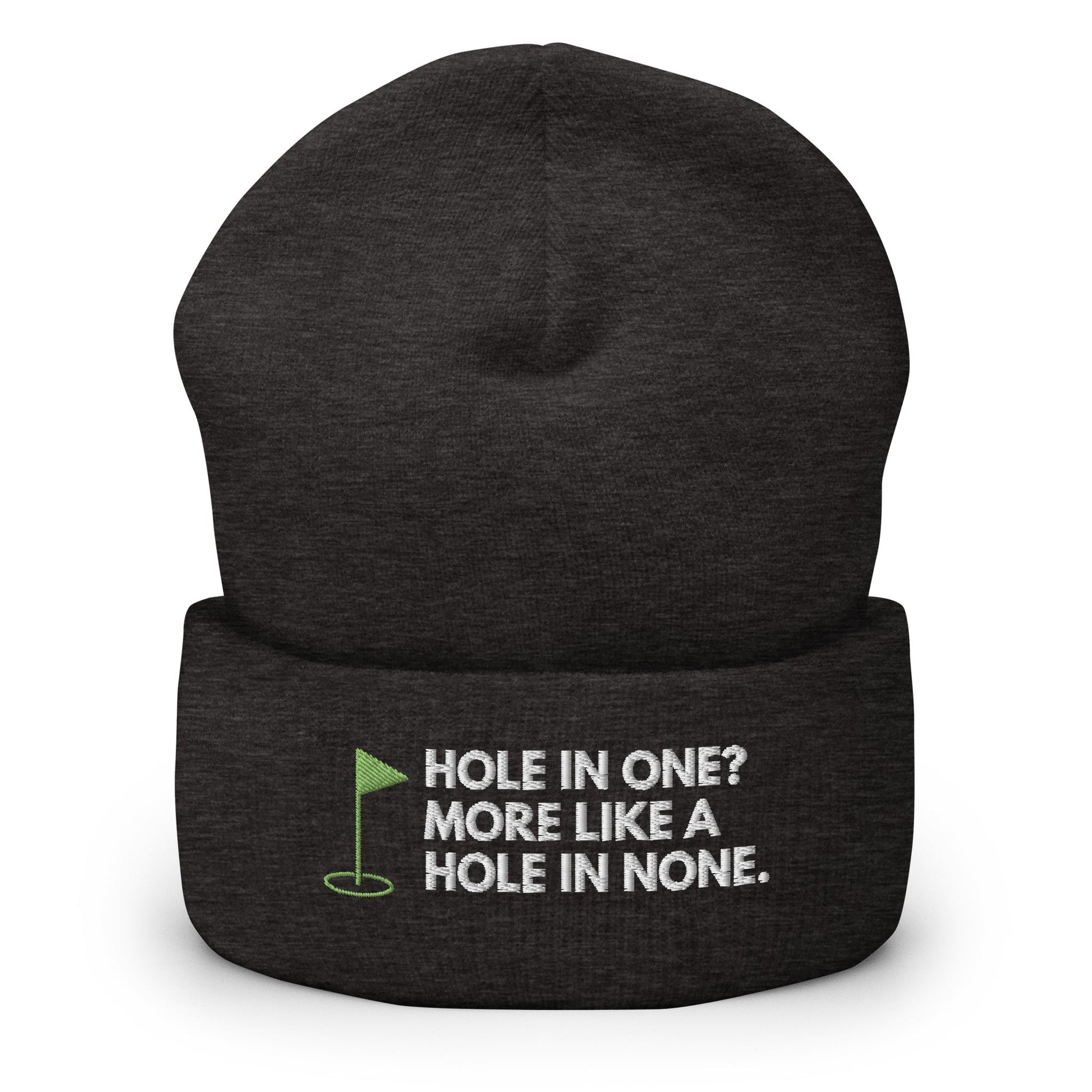 Funny Golfer Gifts  Beanie Dark Grey Hole In One More Like Hole In None Hat Beanie