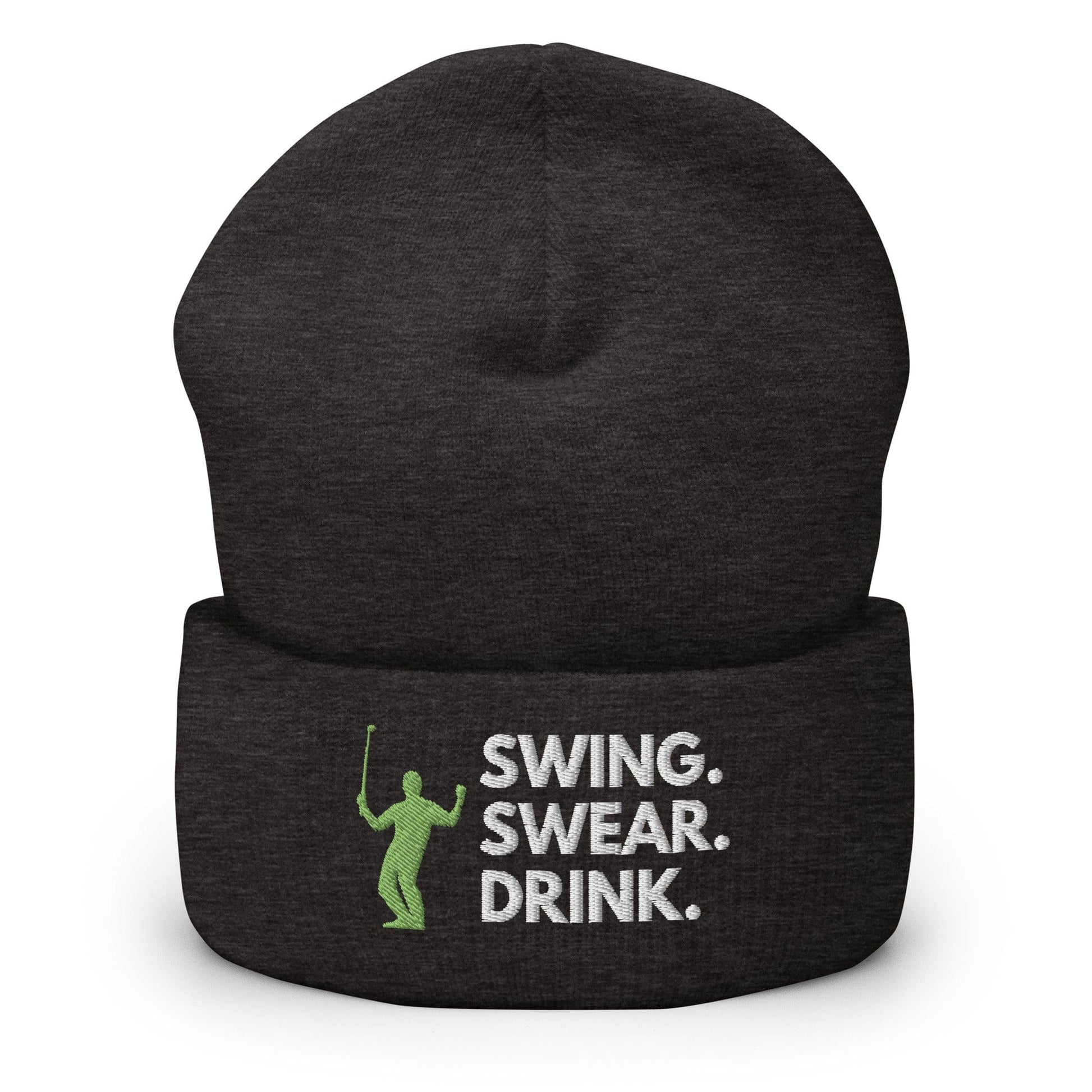 Funny Golfer Gifts  Beanie Dark Grey Swing. Swear. Drink Beanie