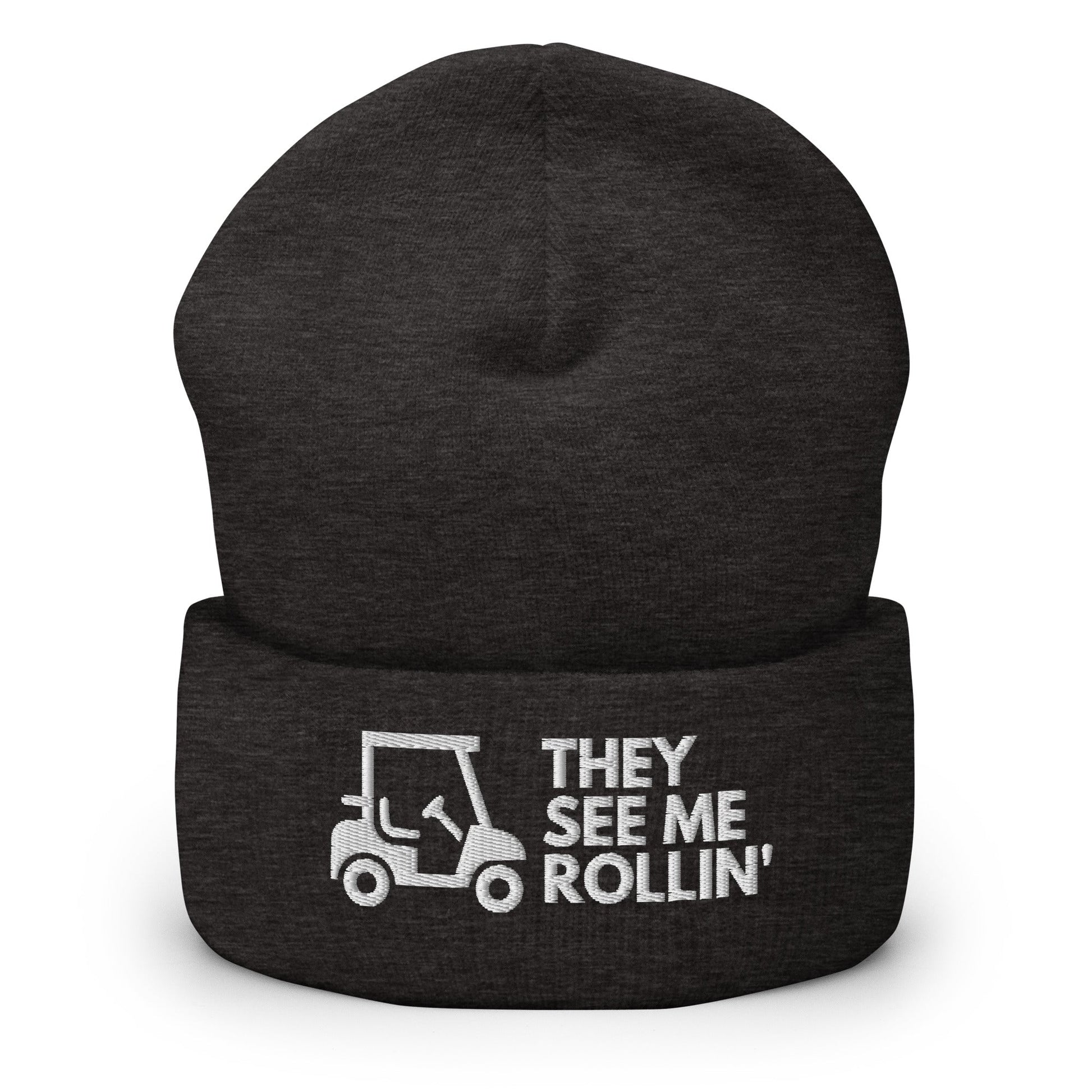 Funny Golfer Gifts  Beanie Dark Grey They See Me Rollin Golfcart Beanie