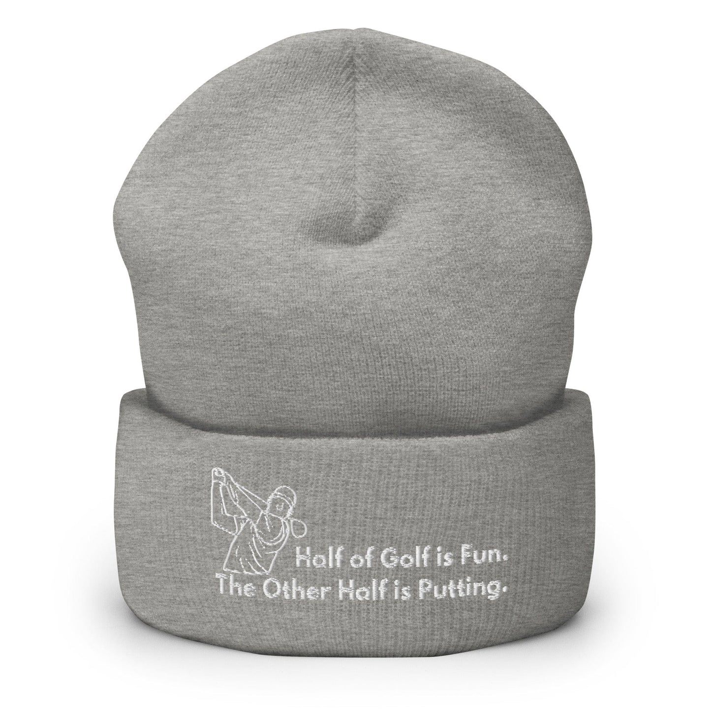 Funny Golfer Gifts  Beanie Heather Grey Half of Golf is Fun
