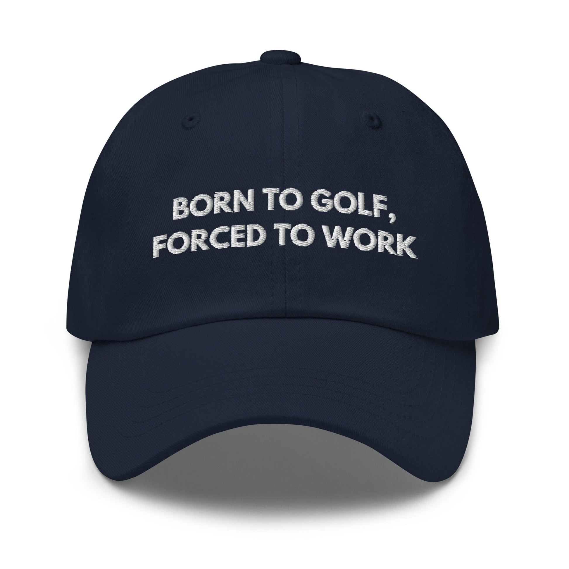 Funny Golfer Gifts  Dad Cap Born to Golf, Forced To Work Hat Cap