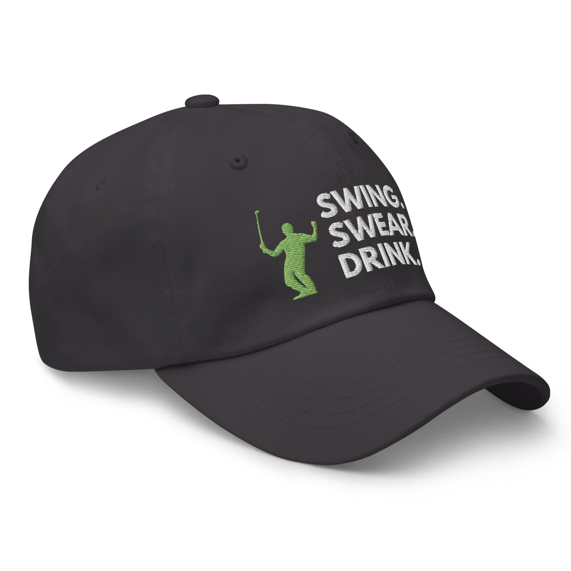 Funny Golfer Gifts  Dad Cap Dark Grey Swing. Swear. Drink Cap