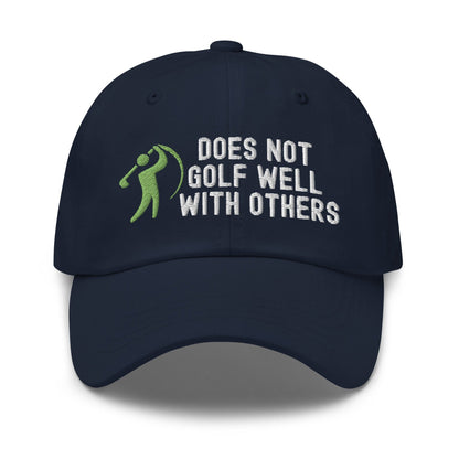 Funny Golfer Gifts  Dad Cap Does Not Golf Well With Others Cap