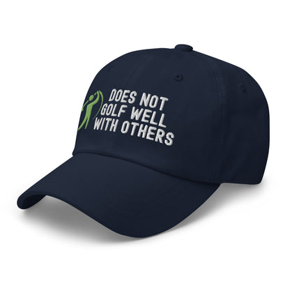Funny Golfer Gifts  Dad Cap Does Not Golf Well With Others Cap