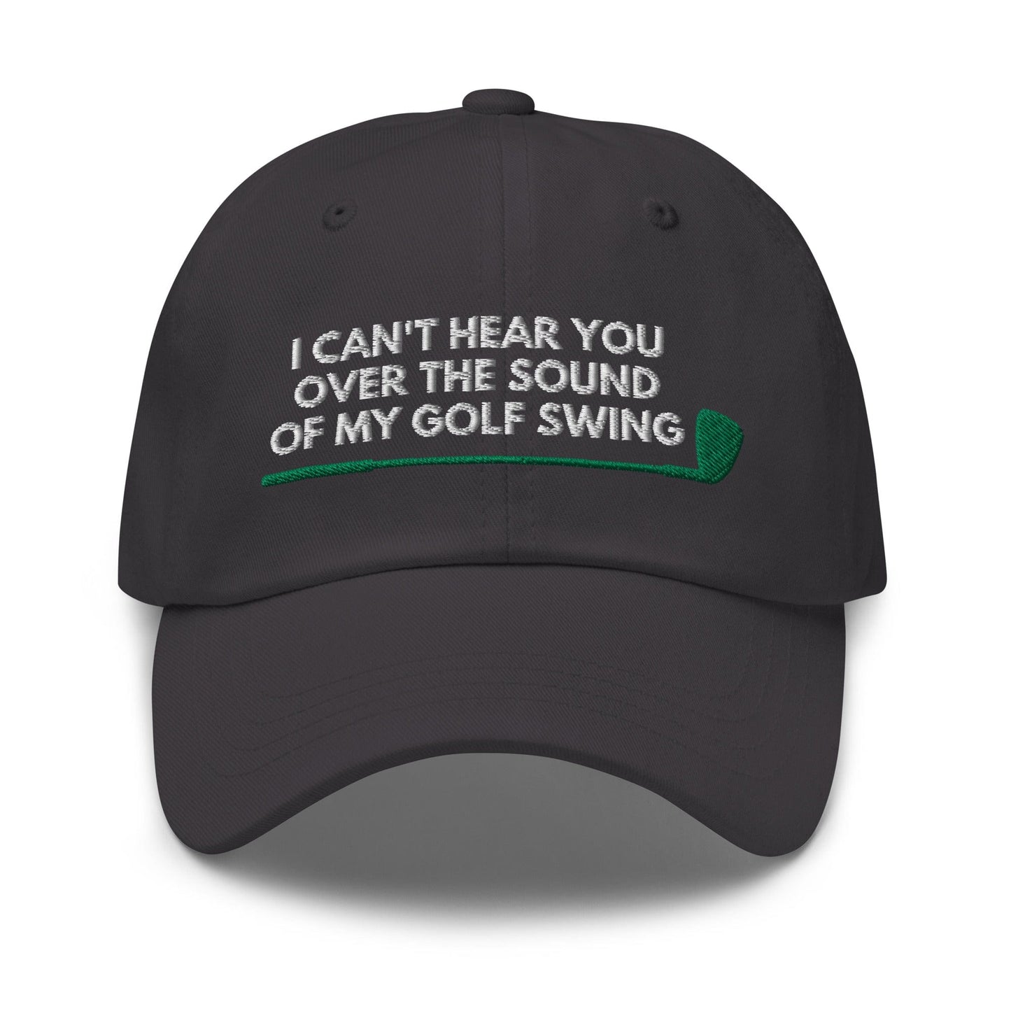 Funny Golfer Gifts  Dad Cap I Cant Hear You Over The Sound Of My Golf Swing Hat Cap
