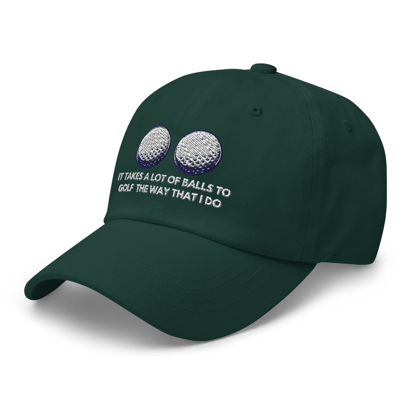 Funny Golfer Gifts  Dad Cap It Takes a lot of Balls to Golf the way that I Do Cap