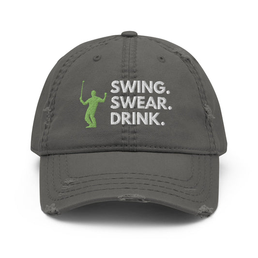 Funny Golfer Gifts  Distressed Cap Charcoal Grey Swing. Swear. Drink Distressed Hat