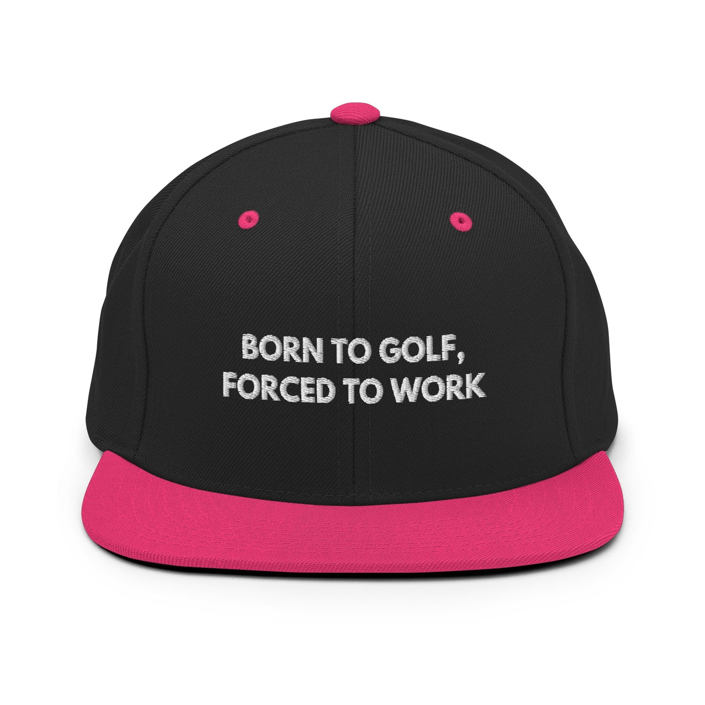 Funny Golfer Gifts  Snapback Hat Black/ Neon Pink Born to Golf, Forced To Work Hat Snapback Hat