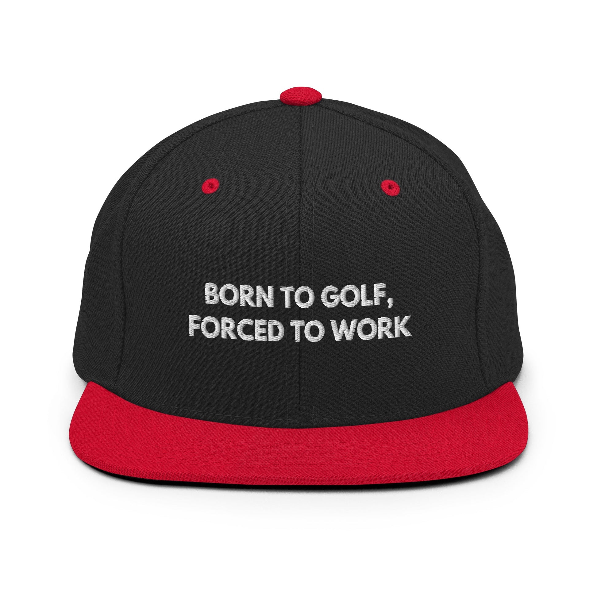 Funny Golfer Gifts  Snapback Hat Black/ Red Born to Golf, Forced To Work Hat Snapback Hat