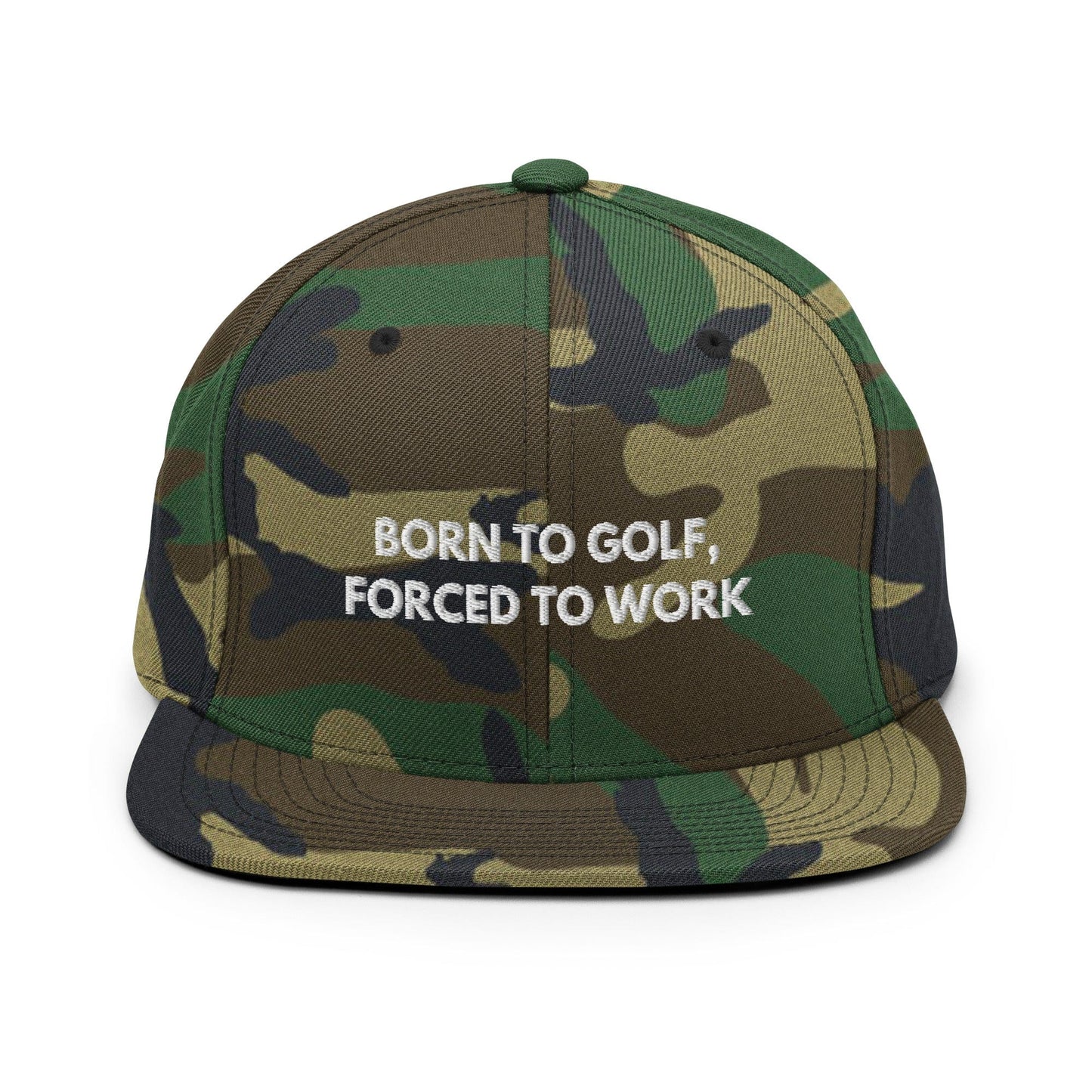 Funny Golfer Gifts  Snapback Hat Green Camo Born to Golf, Forced To Work Hat Snapback Hat