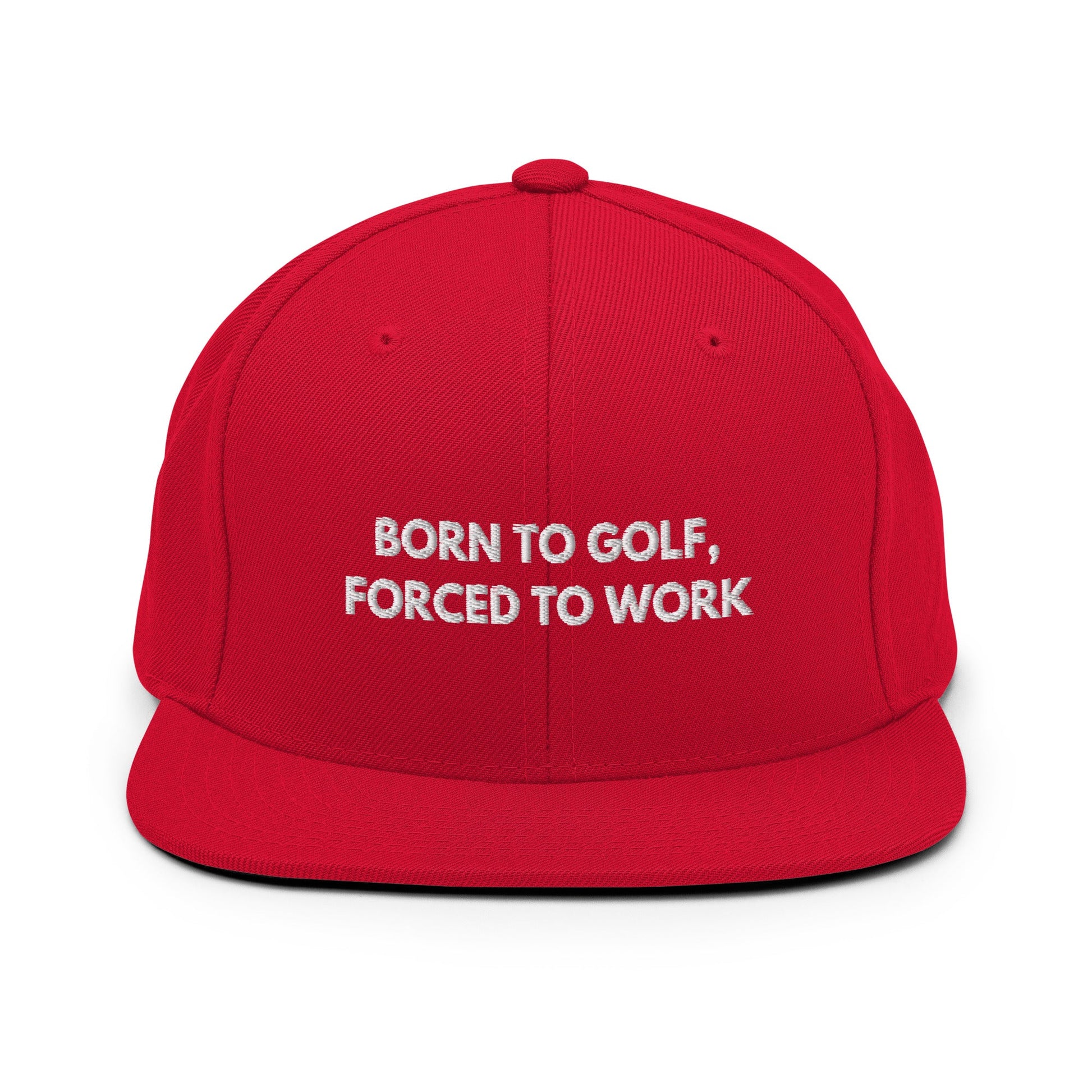 Funny Golfer Gifts  Snapback Hat Red Born to Golf, Forced To Work Hat Snapback Hat
