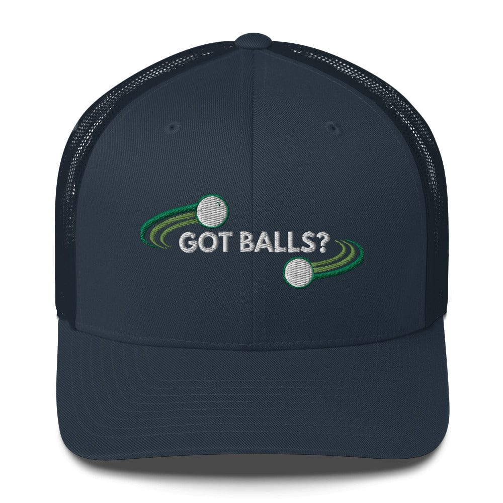 Funny Golfer Gifts  Trucker Hat Navy Got Balls Trucker Hat